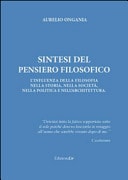 Sintesi del pensiero filosofico. L'infuenza della filosofia nella storia, nella società, nella politica e nell'architettura