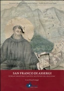 San Franco di Assergi. Storia di Eremitismo e di santità alle pendici del Gran Sasso