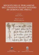 Regesti delle pergamene del Convento di Sant'Antonio di Gemona del Friuli