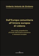 Dall'Europa comunitaria all'unione europea di Lisbona. Uno studio propedeutico all'analisi dell'unione economica e monetaria europea