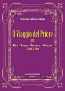Il viaggio del Priore II Pisa - Roma - Ferrara - Venezia : 1788-1790