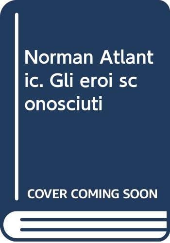 Norman Atlantic. Gli eroi sconosciuti