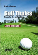 Golf thales. Raccolta del golf di Bico. Libro secondo