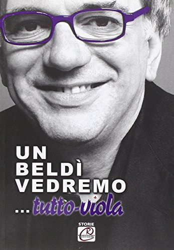 Un beldì vedremo-- Tutto-Viola