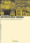 Antropologia urbana. Società complesse e democrazia partecipativa