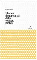 Elementi fondamentali della teologia biblica