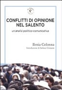 Conflitti di opinione nel Salento. Un'analisi politico-comunicativa
