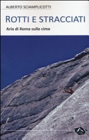 Rotti e stracciati. Aria di Roma sulle cime