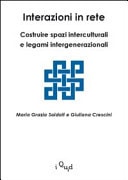Interazioni in rete. Costruire spazi interculturali e legami intergenerazionali