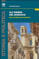 All'ombra del barocco Noto nell'Ottocento borbonico