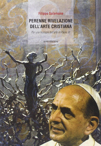 La perenne rivelazione dell'arte cristiana