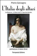 L'Italia degli altari la Madonna, lo stato laico e l'ipocrisia sociale