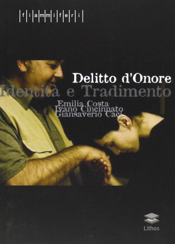 Delitto d'onore. Identità e tradimento