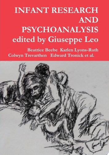 Infant Research and Psychoanalysis Frenis Zero Press