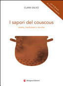 I sapori del couscous. Storia, tradizioni e ricette