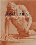 Roma-Parigi accademie a confronto : l'Accademia di San Luca e gli artisti francesi, XVII-XIX secolo