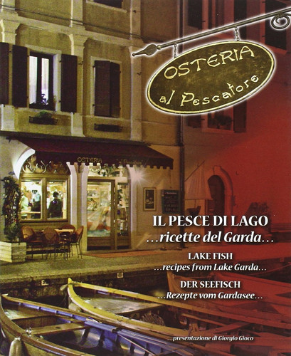 Il pesce di lago. Ricette del Garda