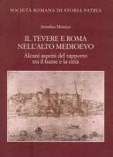 Il Tevere e Roma nell'Alto Medioevo alcuni aspetti del rapporto tra il fiume e la città