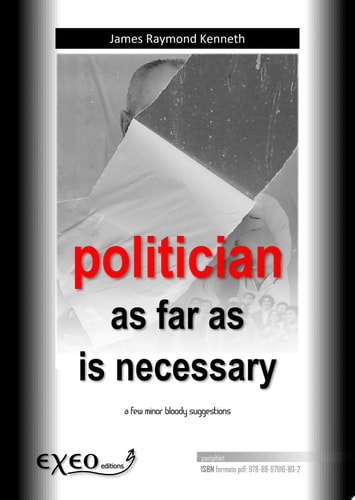 Politician as far as is necessary A few minor bloody suggestions