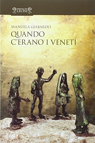 Quando c'erano i veneti