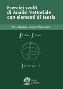 Esercizi svolti di analisi vettoriale con elementi di teoria