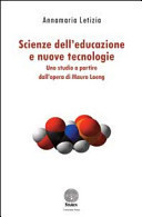 Scienze dell'educazione e nuove tecnologie. Uno studio a partire dall'opera di Mauro Laeng