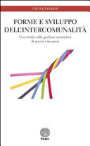 Forme e sviluppo dell'intercomunalità. Uno studio sulla gestione associativa di servizi e funzioni
