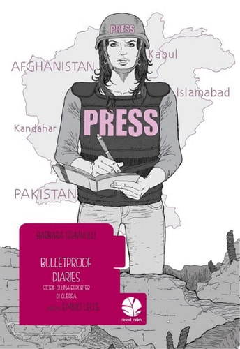 Bulletproof diaries Storie di una reporter di guerra