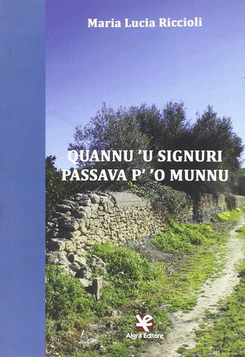 Quannu 'u Signuri passava p' 'o munnu