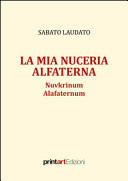 La mia Nuceria Alfaterna. Nuvkrinum alafaternum