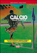Calcio. Palla inattiva. Calcio di punizione, rimessa laterale, calcio d'angolo, calcio di rigore...