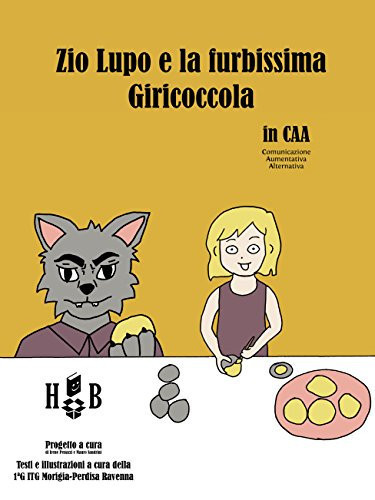Zio Lupo e la furbissima Giricoccola. Ediz. CAA