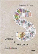 Miseria e opulenza monetanimata