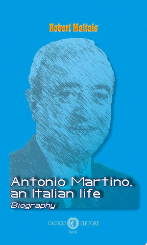 Antonio Martino, an Italian life Biography