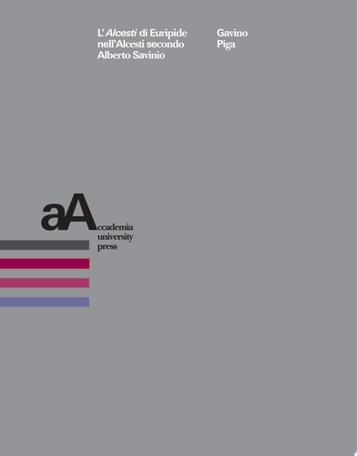 L'Alcesti di Euripide nell'Alcesti secondo Alberto Savinio
