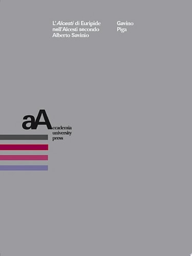 L' Alcesti  di Euripide nell'Alcesti secondo Alberto Savinio
