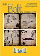 Il dottor Bolt e altri racconti
