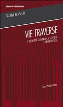 Vie traverse. L'identità contro la società frammentata