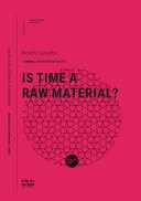 Is Time a Raw Material?