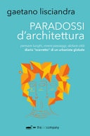 Paradossi d'architettura pensare luoghi, vivere paesaggi, abitare città : diario "scorretto" di un urbanista globale