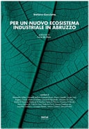 Per un nuovo ecosistema industriale in Abruzzo