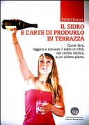 Il sidro e l'arte di produrlo in terrazza