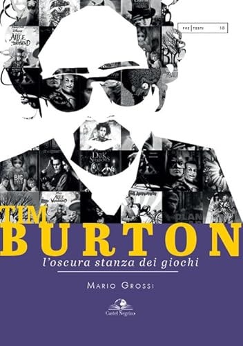 Tim Burton. L'oscura stanza dei giochi