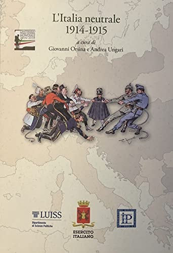 L'Italia neutrale 1914-1915