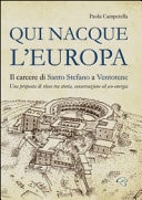 Qui nacque l'Europa il carcere di Santo Stefano a Ventotene : una proposta di riuso tra storia, conservazione, ed eco-energia