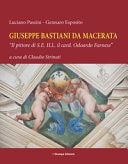 Giuseppe Bastiani da Macerata il pittore di s.e. ill. il card. Odoardo Farnese