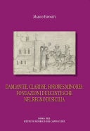 Damianite, clarisse, sorores minores fondazioni duecentesche nel Regno di Sicilia