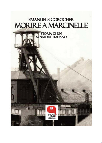 Morire a Marcinelle. Storia di un minatore italiano