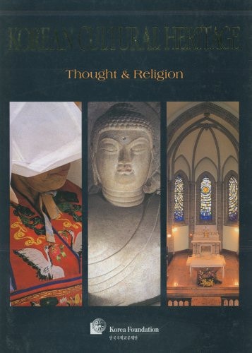 Korean Cultural Heritage: Thought and Religion, Volume II