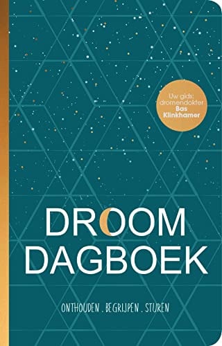 Droomdagboek Onthouden. Begrijpen. Sturen